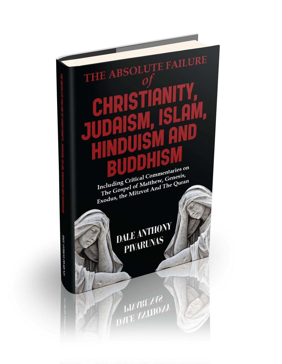 “The Absolute Failure of Christianity, Judaism, Islam, Hinduism and ...