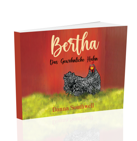 Bertha: The Ordinary Chicken (German Edition)