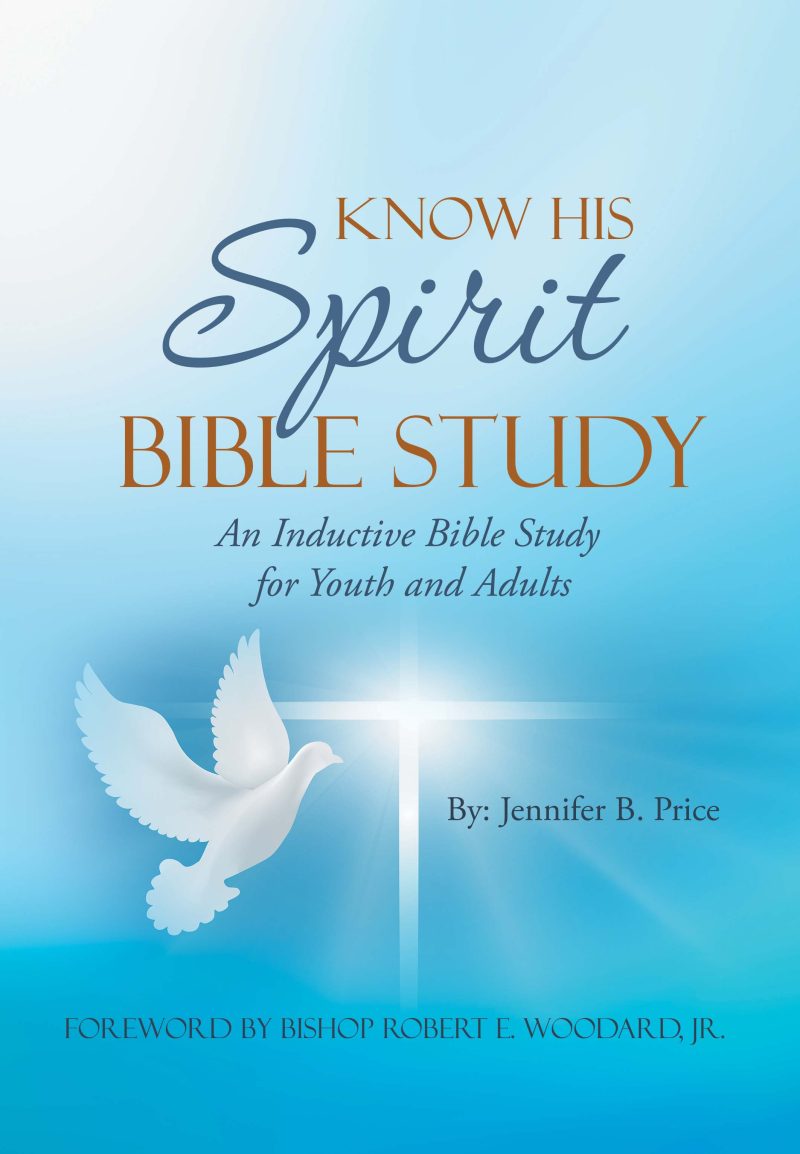 Know His Spirit Bible Study: An Inductive Bible Study for Youth and Adults