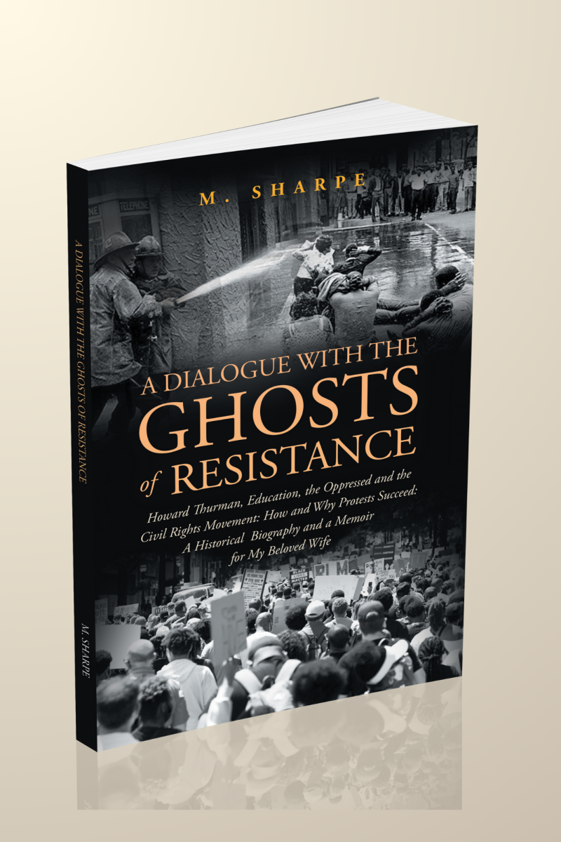 A Dialogue with the Ghosts of  Resistance: Howard Thurman, Education, the Oppressed and the Civil Rights Movement: How Protests Succeed": Black Studies as Historical Biography and a Memoir For My Beloved - Image 3
