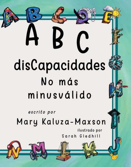 ABC disCapacidades: No Más Minusválido