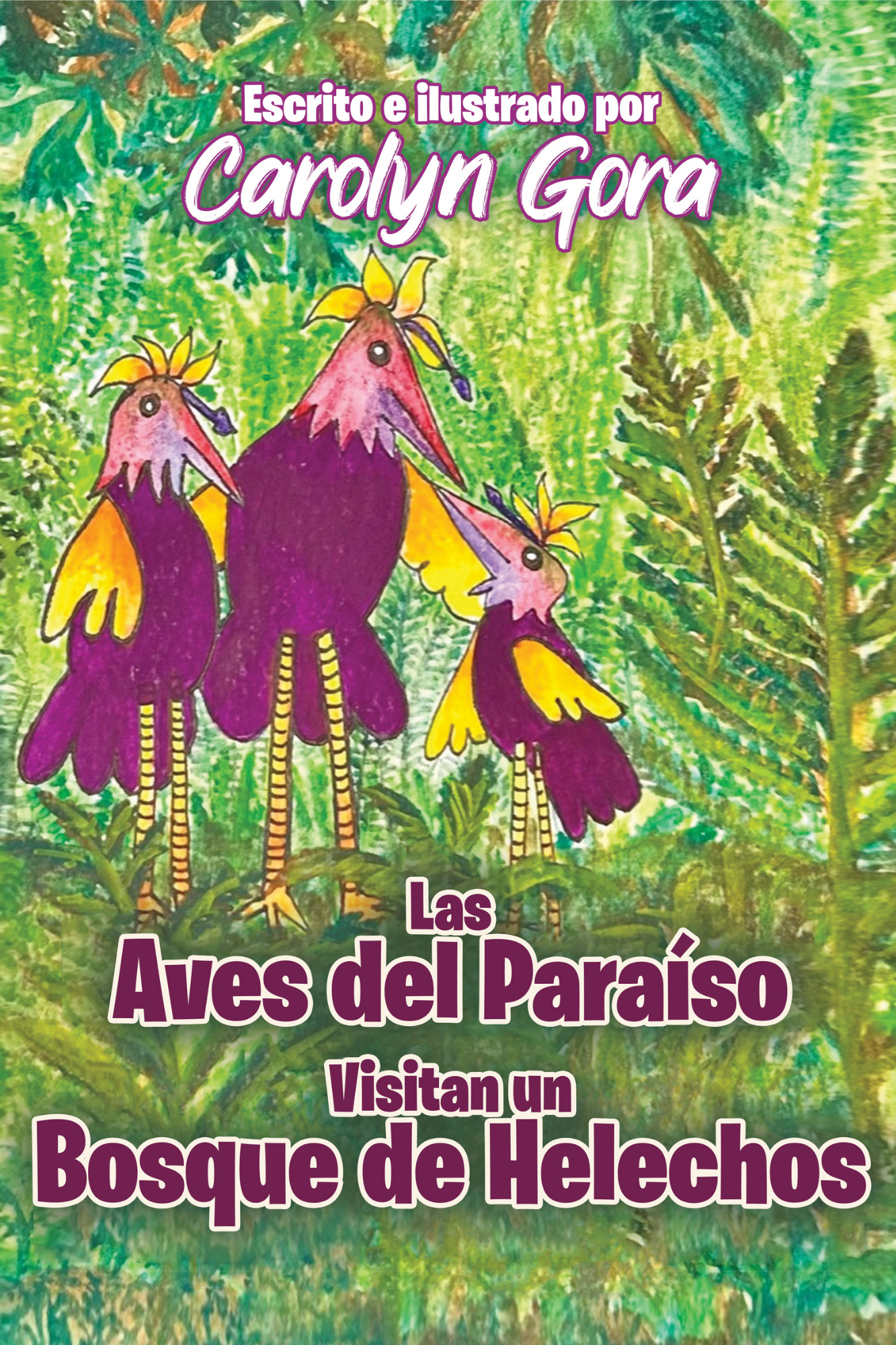 The Birds of Paradise Visit a Fern Forest (Spanish Edition)
