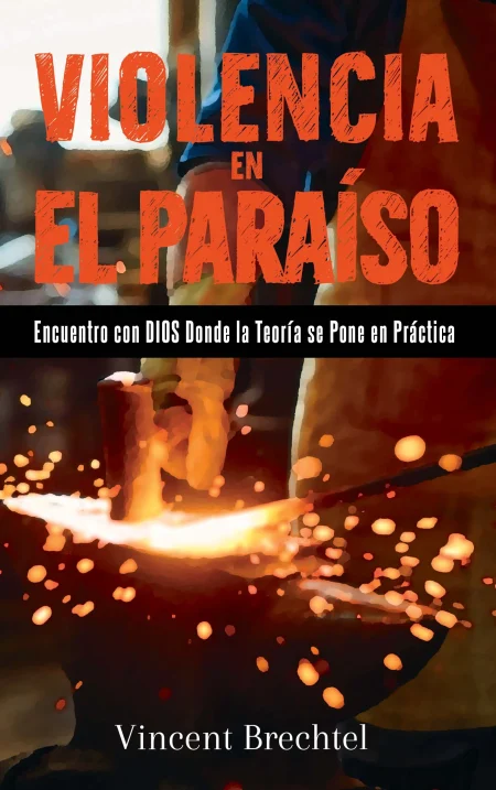 Violence in Heaven: Meeting God Where Rubber Meets the Road (Spanish Edition)