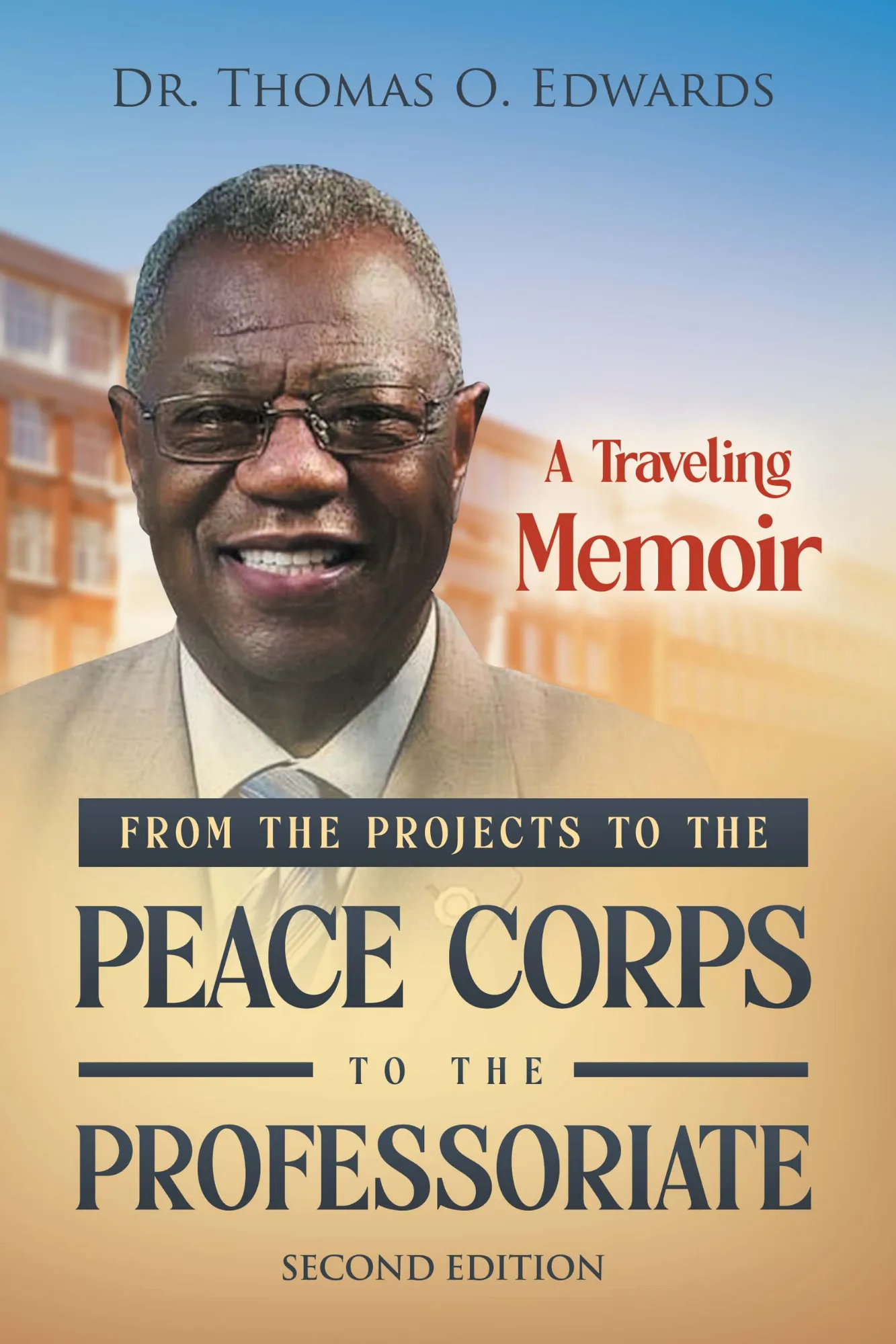 From the Projects to the Peace Corps to the Professoriate: A Traveling Memoir