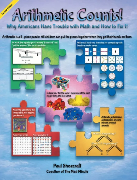 Arithmetic Counts!: Why Americans Have Trouble with Math and How to Fix It (Colored Version)