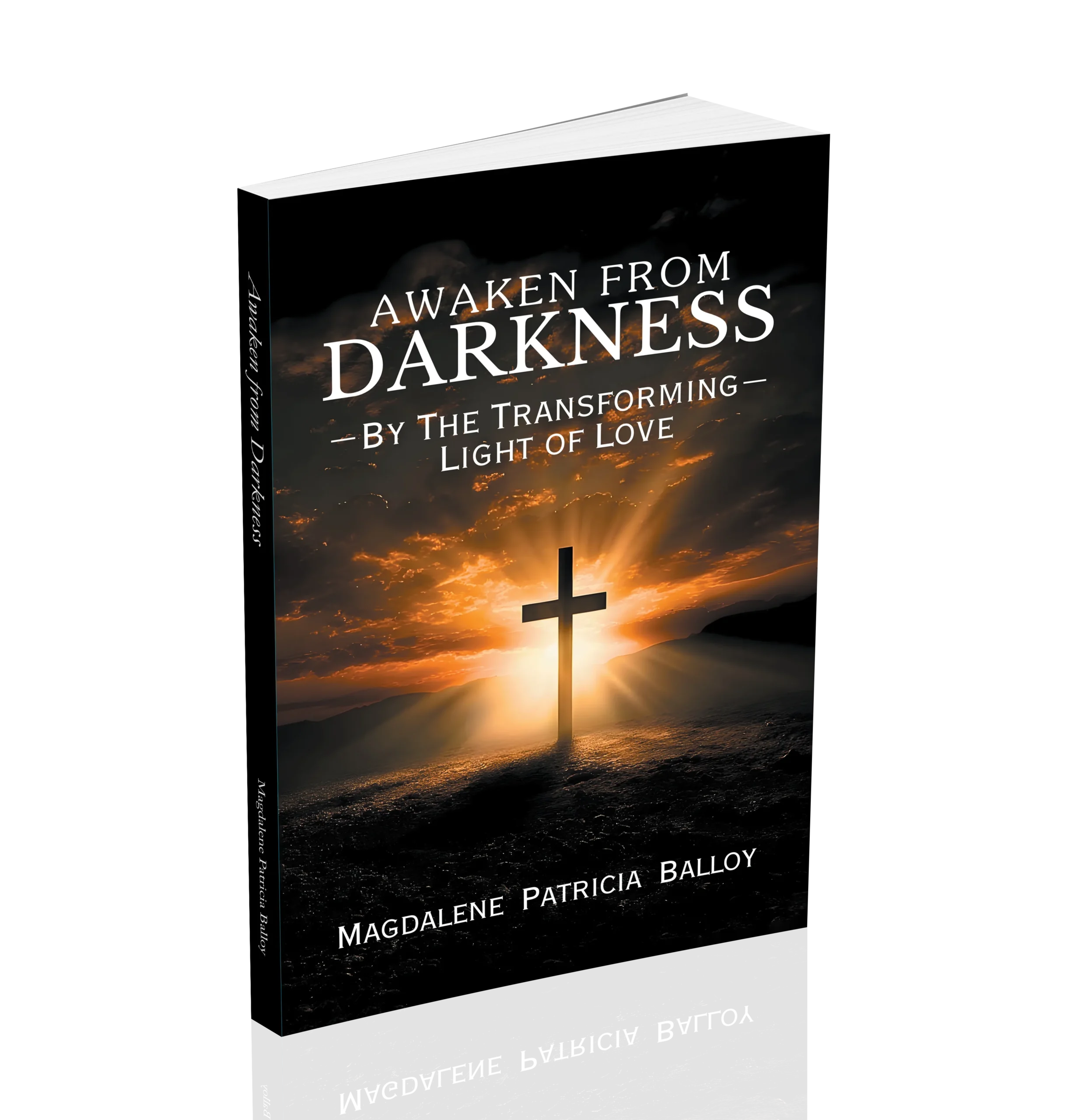 Awaken from Darkness: By The Transforming Light of Love - Image 3