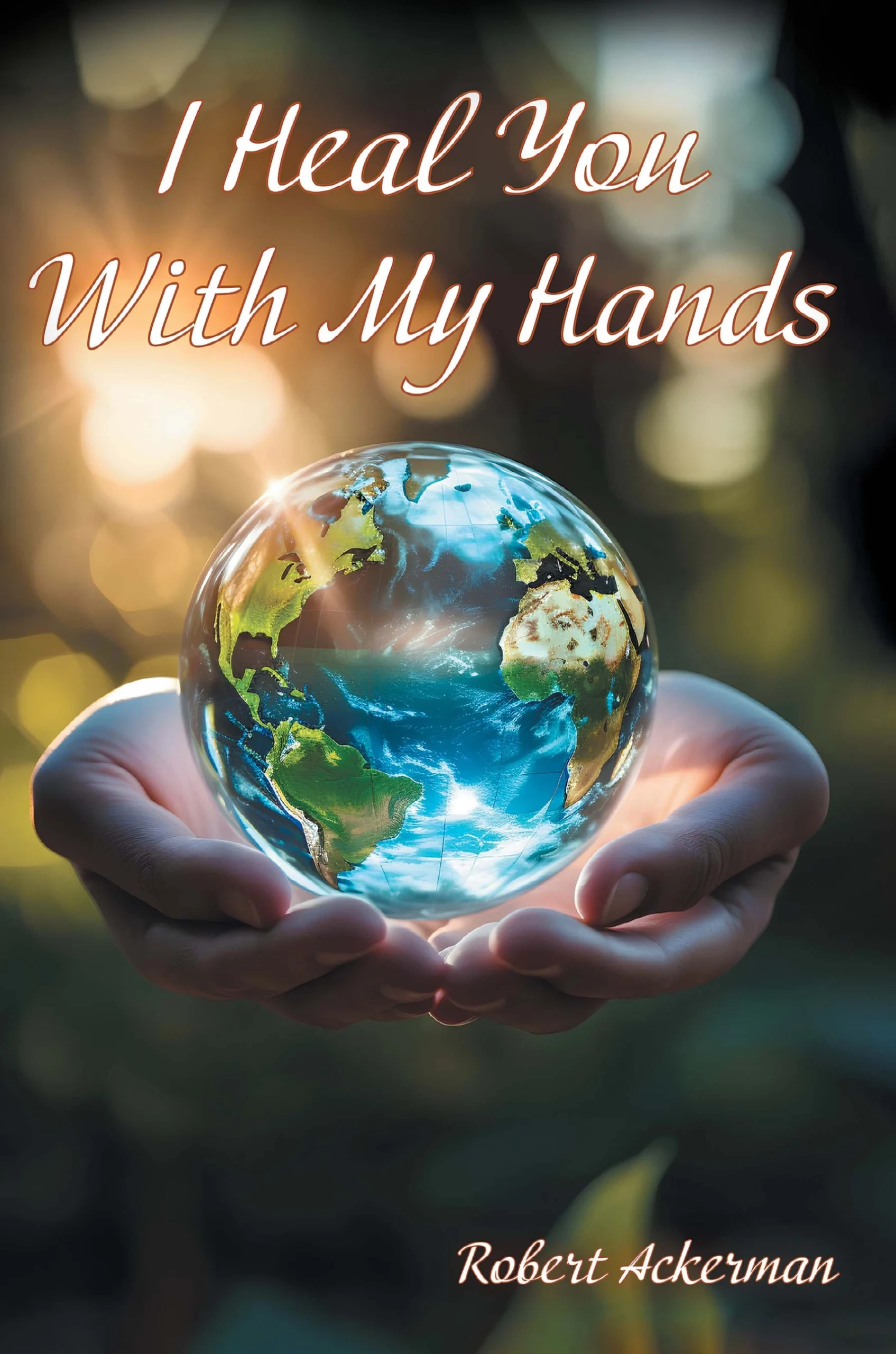 I Heal You With My Hands